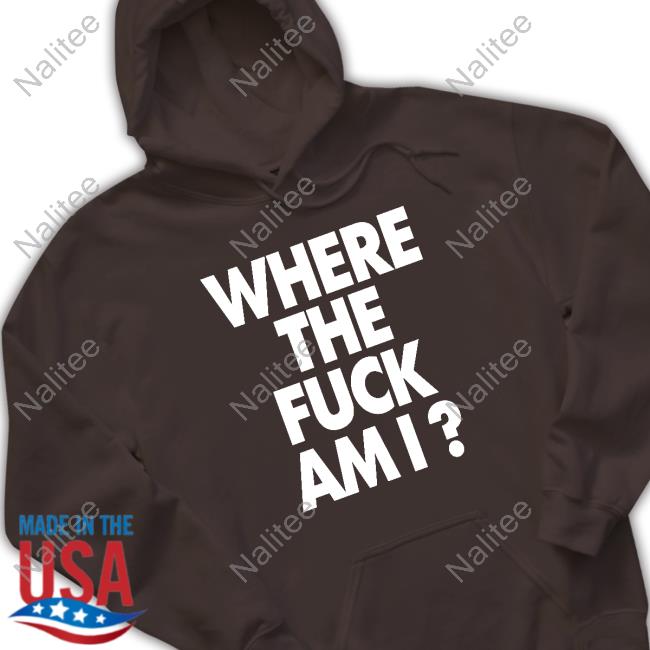 Biden Where The Fuck Am I Hoodies